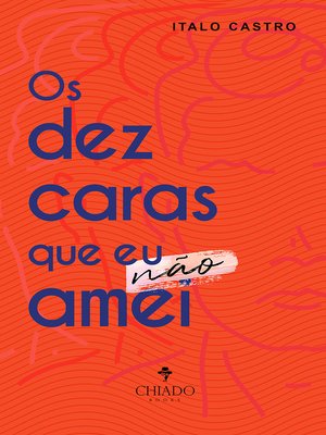cover image of Os dez caras que eu não amei